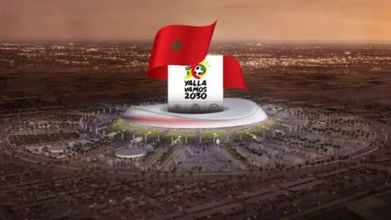 ملعب الحسن الثاني يشعل سباق نهائي مونديال 2030